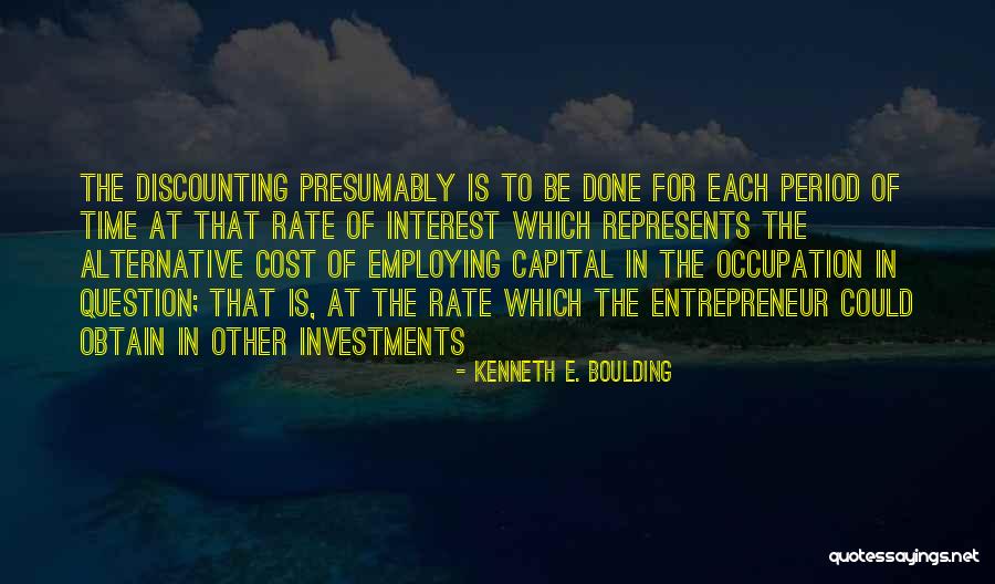 Alternative Investments Quotes By Kenneth E. Boulding