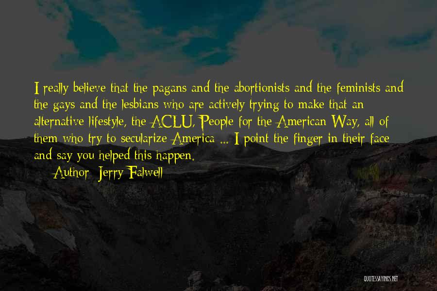 Alternative Lifestyle Quotes By Jerry Falwell