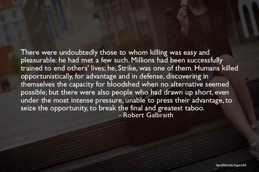 Alternative Lives Quotes By Robert Galbraith Alternative Lives Quotes By Robert Galbraith