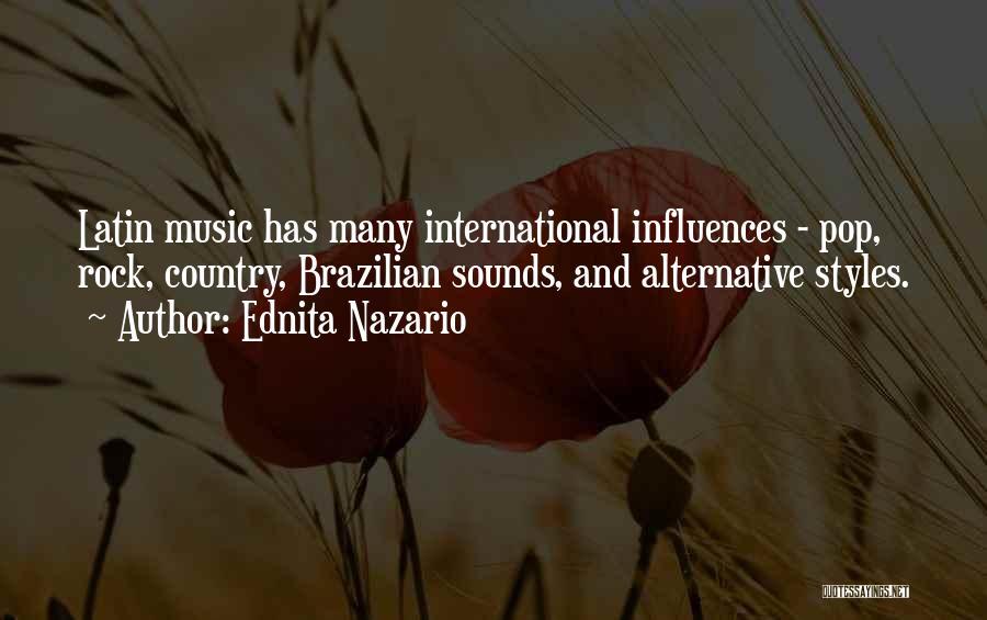 Alternative Rock Music Quotes By Ednita Nazario