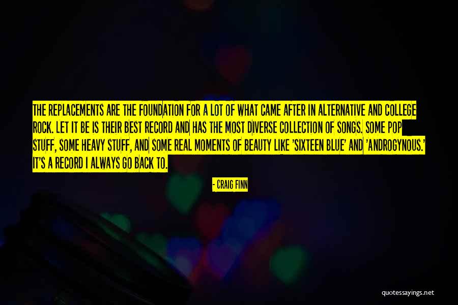 Alternative Rock Quotes By Craig Finn Alternative Rock Quotes By Craig Finn