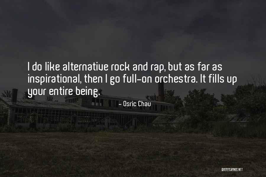 Alternative Rock Quotes By Osric Chau Alternative Rock Quotes By Osric Chau