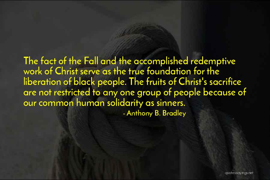 Alternatively Synonym Quotes By Anthony B. Bradley Alternatively Synonym Quotes By Anthony B. Bradley