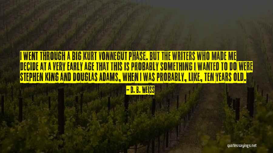 Alteromonas Quotes By D. B. Weiss Alteromonas Quotes By D. B. Weiss