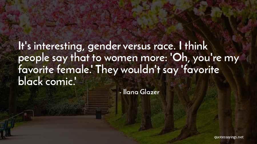 Alterstudio Quotes By Ilana Glazer Alterstudio Quotes By Ilana Glazer
