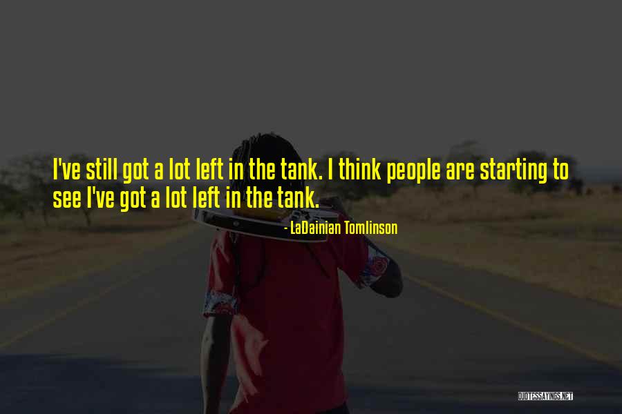 Altezza At The Peaks Quotes By LaDainian Tomlinson Altezza At The Peaks Quotes By LaDainian Tomlinson