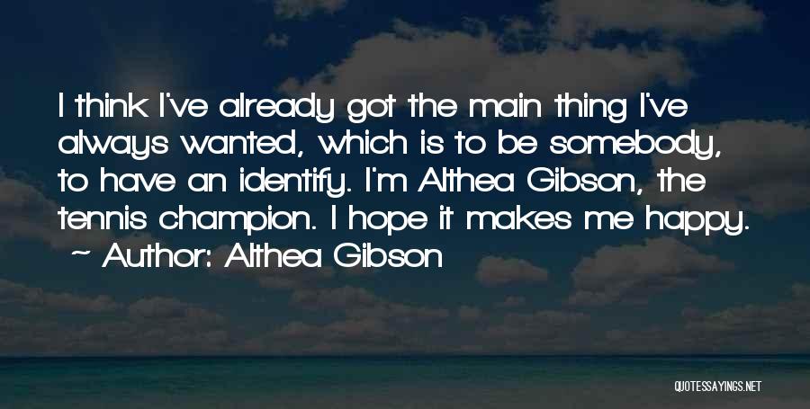 Althea Gibson Quotes 575560