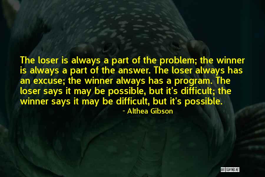 Althea Quotes By Althea Gibson Althea Quotes By Althea Gibson