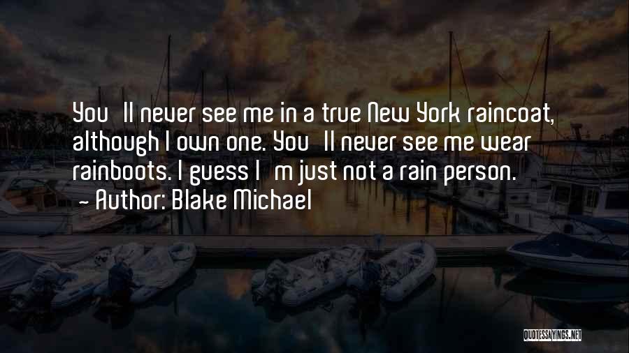 Although Quotes By Blake Michael