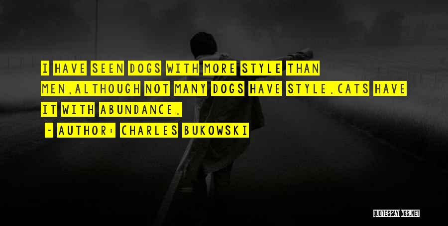 Although Quotes By Charles Bukowski