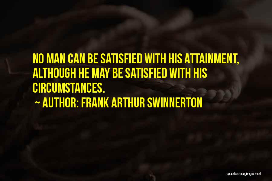 Although Quotes By Frank Arthur Swinnerton