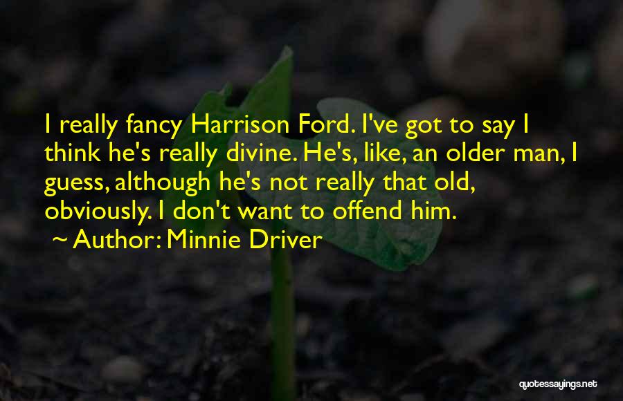 Although Quotes By Minnie Driver