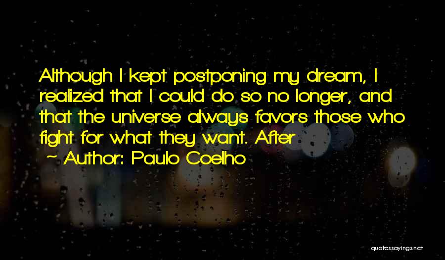 Although We Fight Quotes By Paulo Coelho