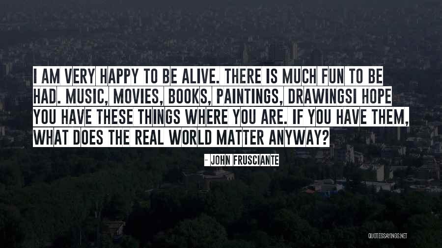 Altiere Bros Quotes By John Frusciante Altiere Bros Quotes By John Frusciante