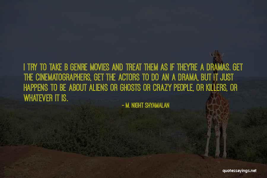 Altimetry Basic Principles Quotes By M. Night Shyamalan Altimetry Basic Principles Quotes By M. Night Shyamalan