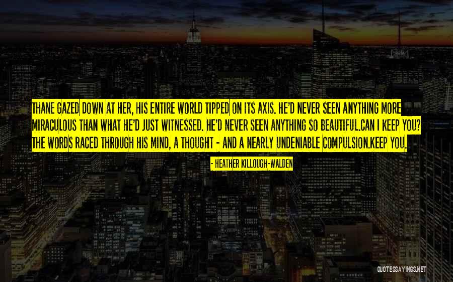 Altindal Quotes By Heather Killough-Walden Altindal Quotes By Heather Killough-Walden