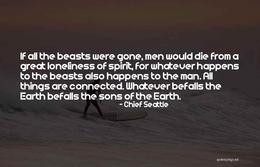 Altinex Quotes By Chief Seattle Altinex Quotes By Chief Seattle