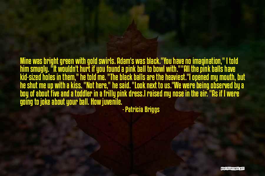 Altinn Selvangivelse Quotes By Patricia Briggs