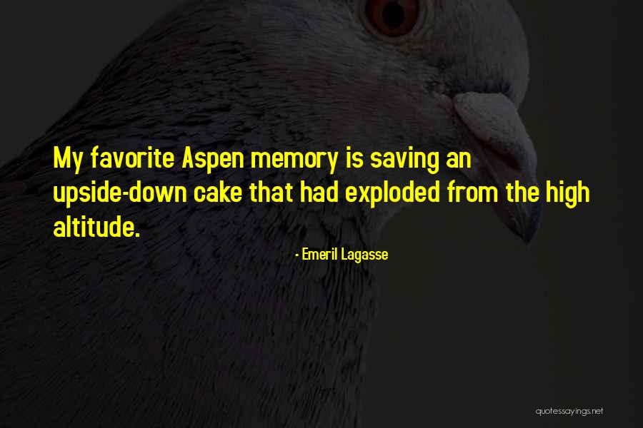 Altitude Quotes By Emeril Lagasse Altitude Quotes By Emeril Lagasse