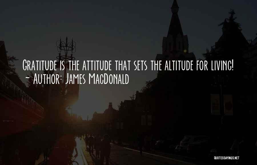Altitude Quotes By James MacDonald