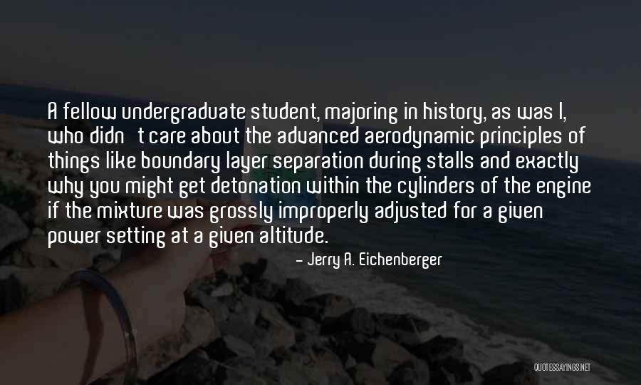 Altitude Quotes By Jerry A. Eichenberger Altitude Quotes By Jerry A. Eichenberger