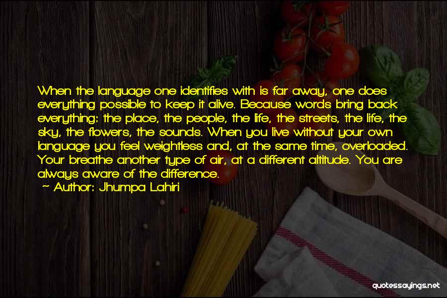 Altitude Quotes By Jhumpa Lahiri