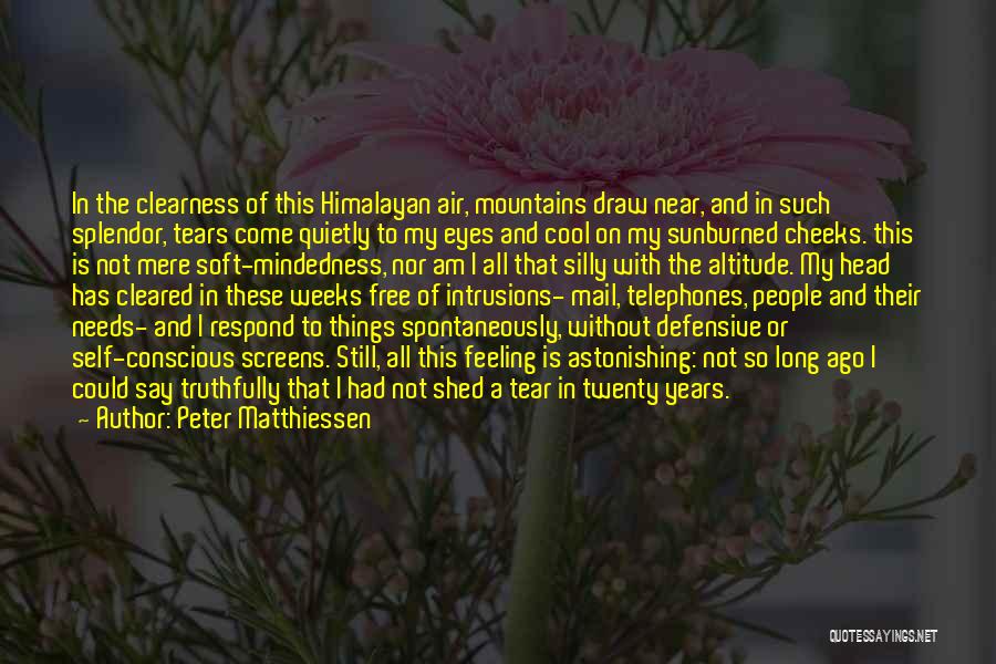 Altitude Quotes By Peter Matthiessen