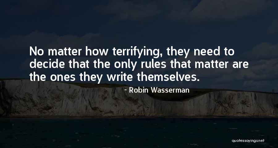 Altitudine Brasov Quotes By Robin Wasserman