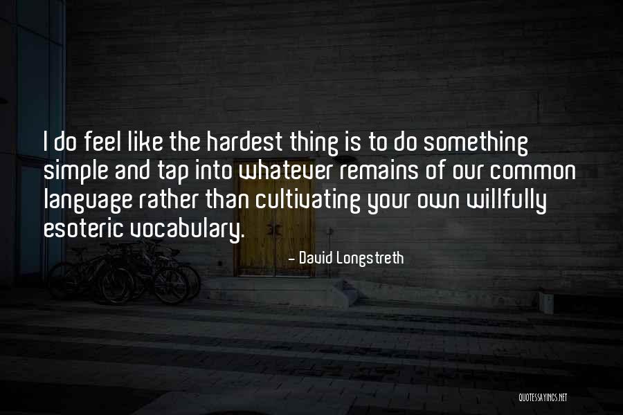 Altitudinea Ortometrica Quotes By David Longstreth Altitudinea Ortometrica Quotes By David Longstreth