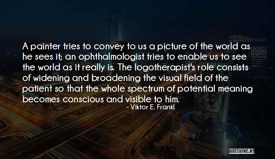 Altitudinea Ortometrica Quotes By Viktor E. Frankl Altitudinea Ortometrica Quotes By Viktor E. Frankl