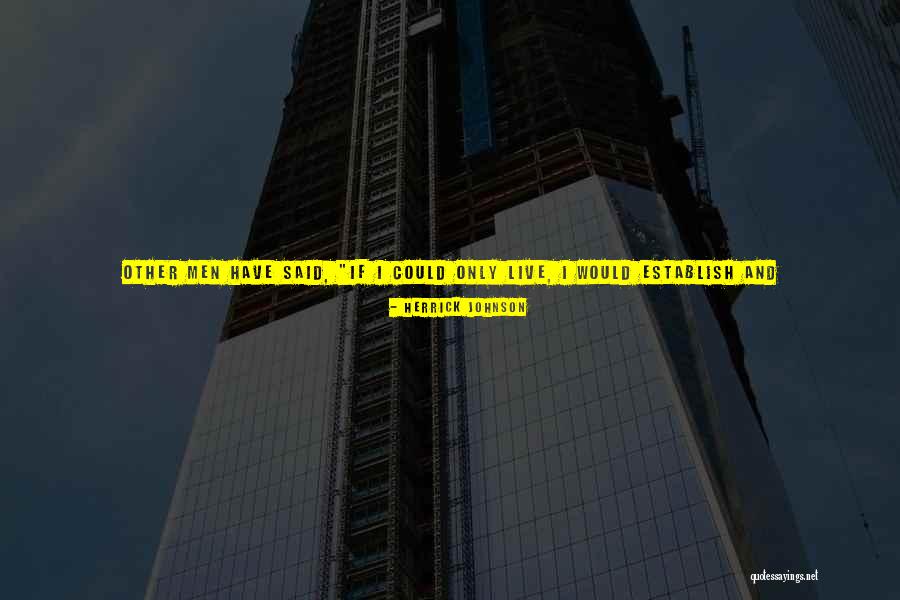 Altivo Store Quotes By Herrick Johnson Altivo Store Quotes By Herrick Johnson
