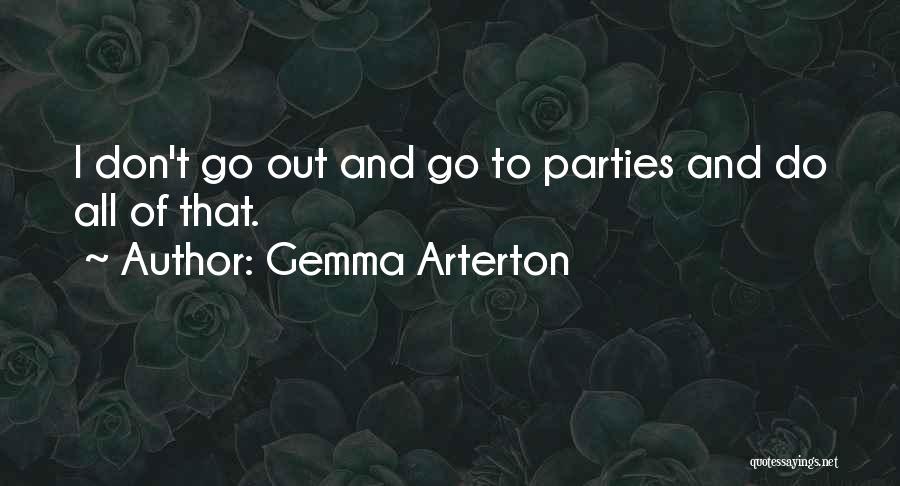 Altnaveigh Quotes By Gemma Arterton