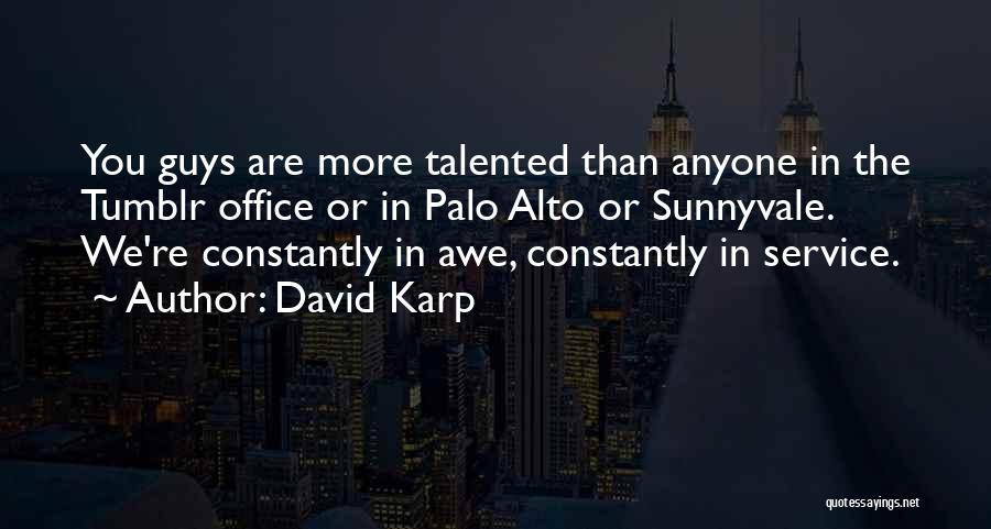Alto Quotes By David Karp