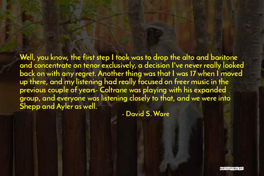 Alto Quotes By David S. Ware