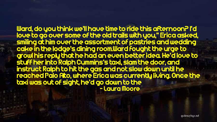 Alto Quotes By Laura Moore