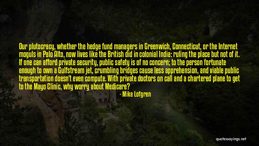 Alto Quotes By Mike Lofgren