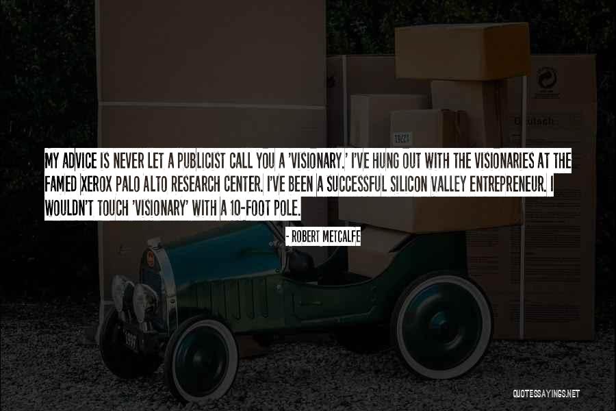 Alto Quotes By Robert Metcalfe Alto Quotes By Robert Metcalfe