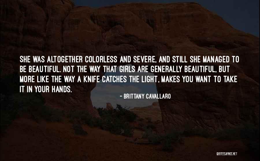 Altogether Beautiful Quotes By Brittany Cavallaro Altogether Beautiful Quotes By Brittany Cavallaro