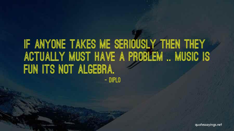 Altomare Quotes By Diplo Altomare Quotes By Diplo