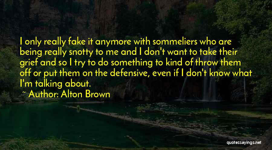 Alton Brown Quotes 782712