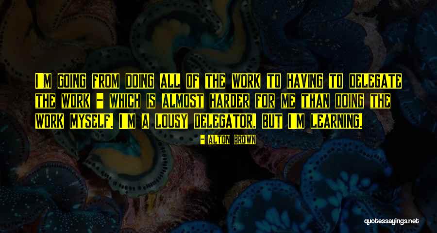 Alton Quotes By Alton Brown Alton Quotes By Alton Brown