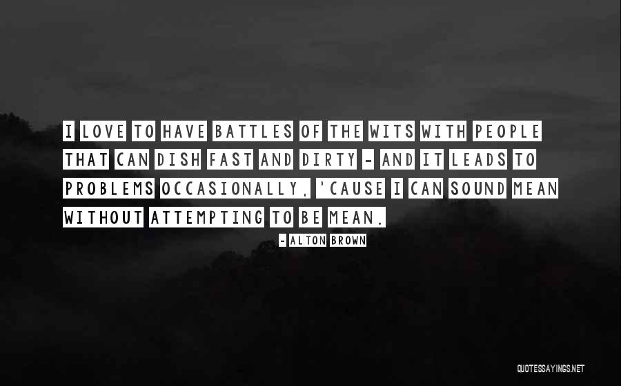 Alton Quotes By Alton Brown Alton Quotes By Alton Brown