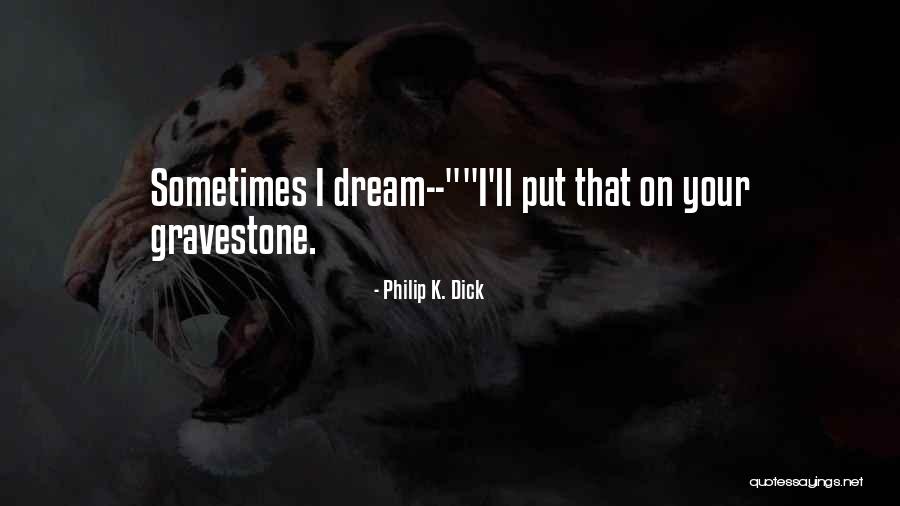 Altran Financial Quotes By Philip K. Dick Altran Financial Quotes By Philip K. Dick