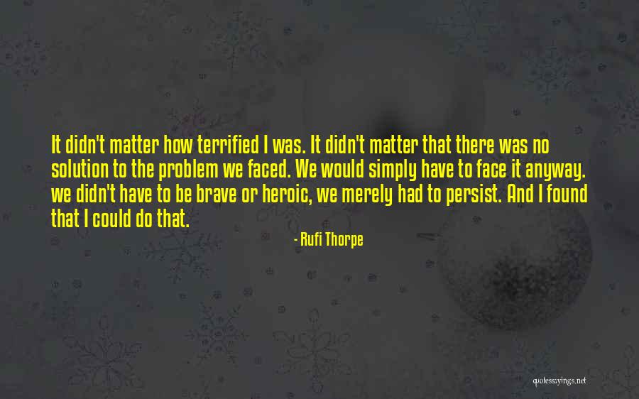 Altreno Quotes By Rufi Thorpe Altreno Quotes By Rufi Thorpe