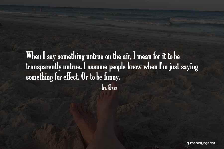 Altria Client Quotes By Ira Glass Altria Client Quotes By Ira Glass