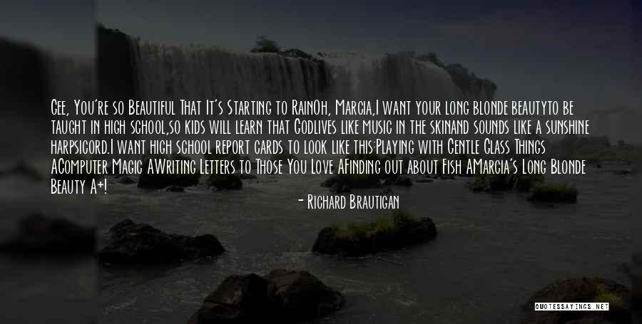 Altrove Artemide Quotes By Richard Brautigan Altrove Artemide Quotes By Richard Brautigan
