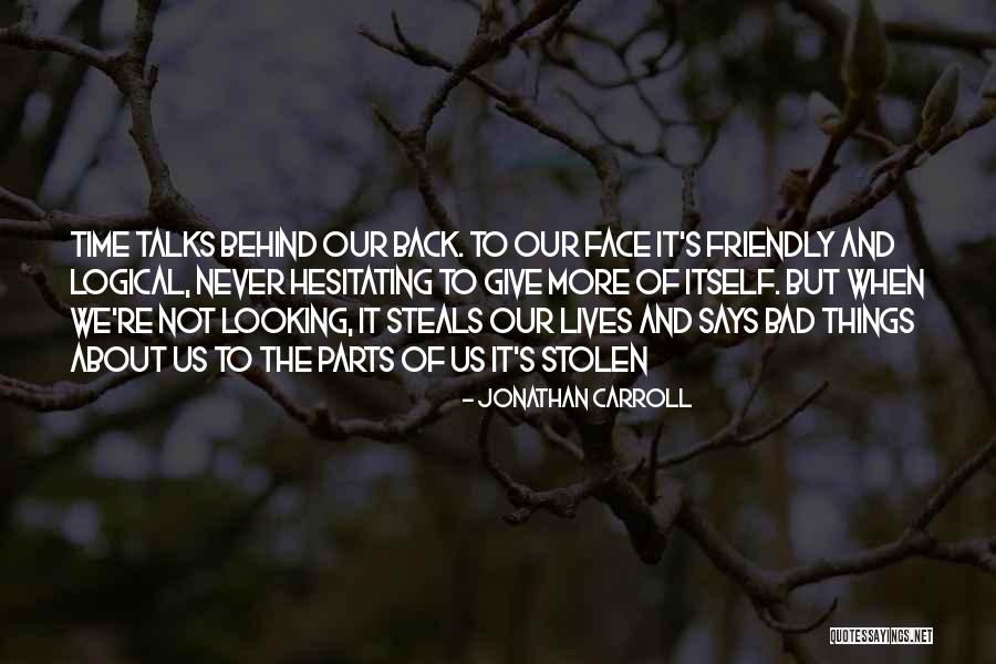 Altrudas Restaurant Quotes By Jonathan Carroll Altrudas Restaurant Quotes By Jonathan Carroll