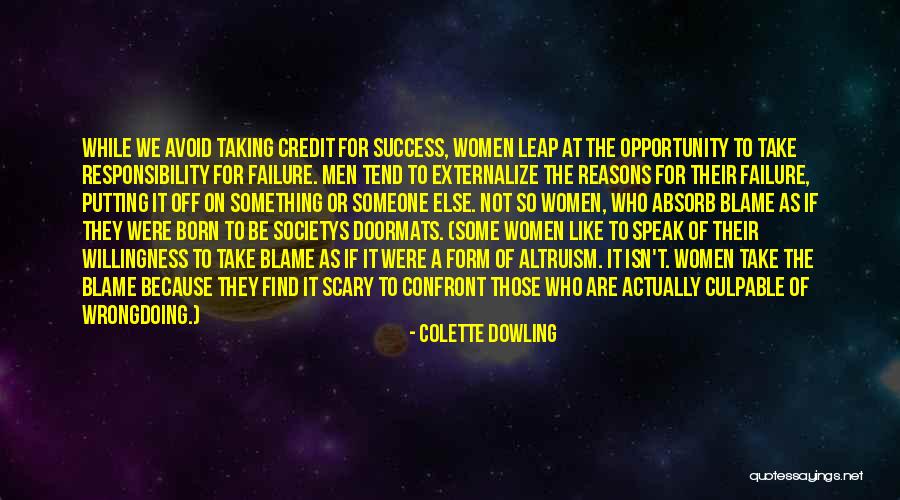 Altruism Quotes By Colette Dowling