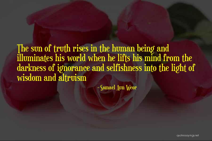 Altruism Quotes By Samael Aun Weor Altruism Quotes By Samael Aun Weor