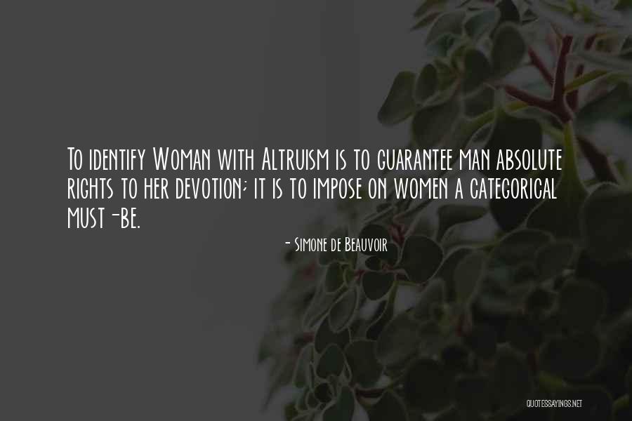 Altruism Quotes By Simone De Beauvoir